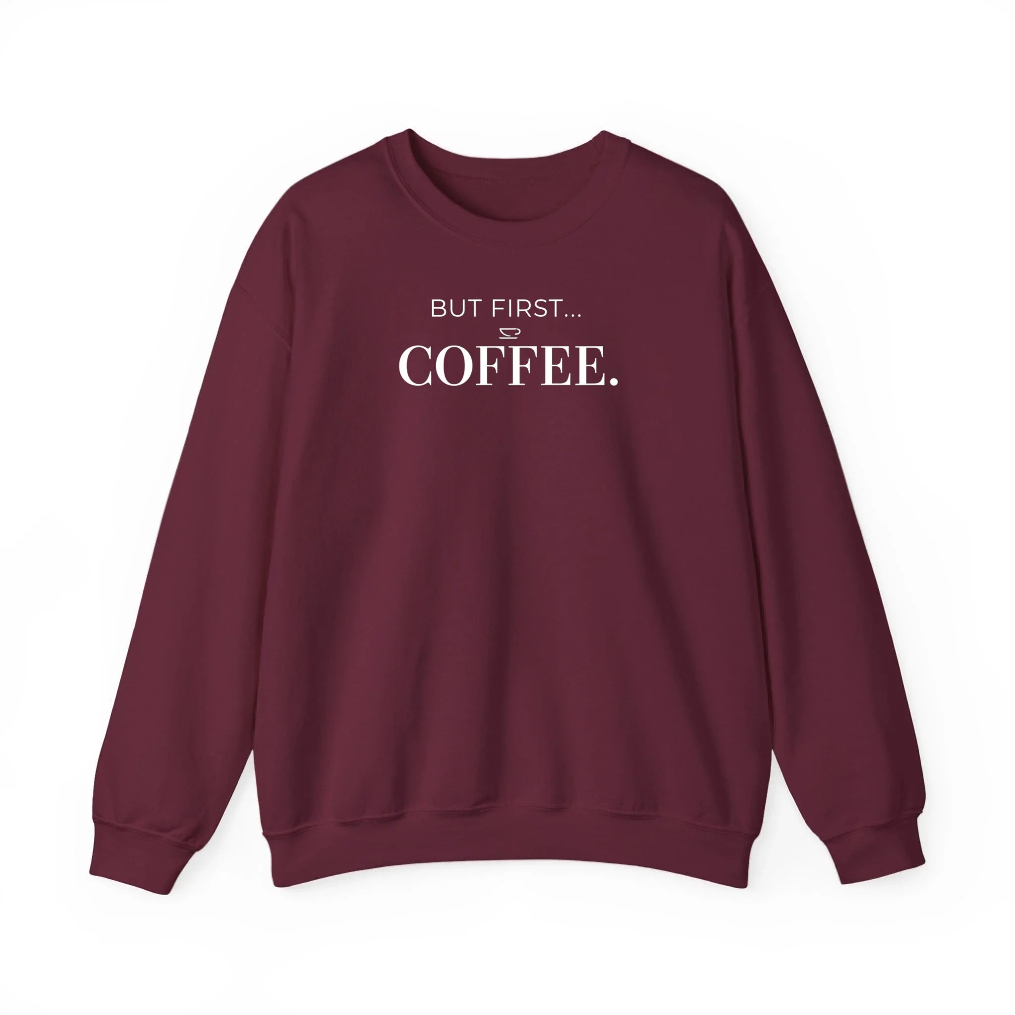 But First Coffee – Sweatshirt | Hoodie