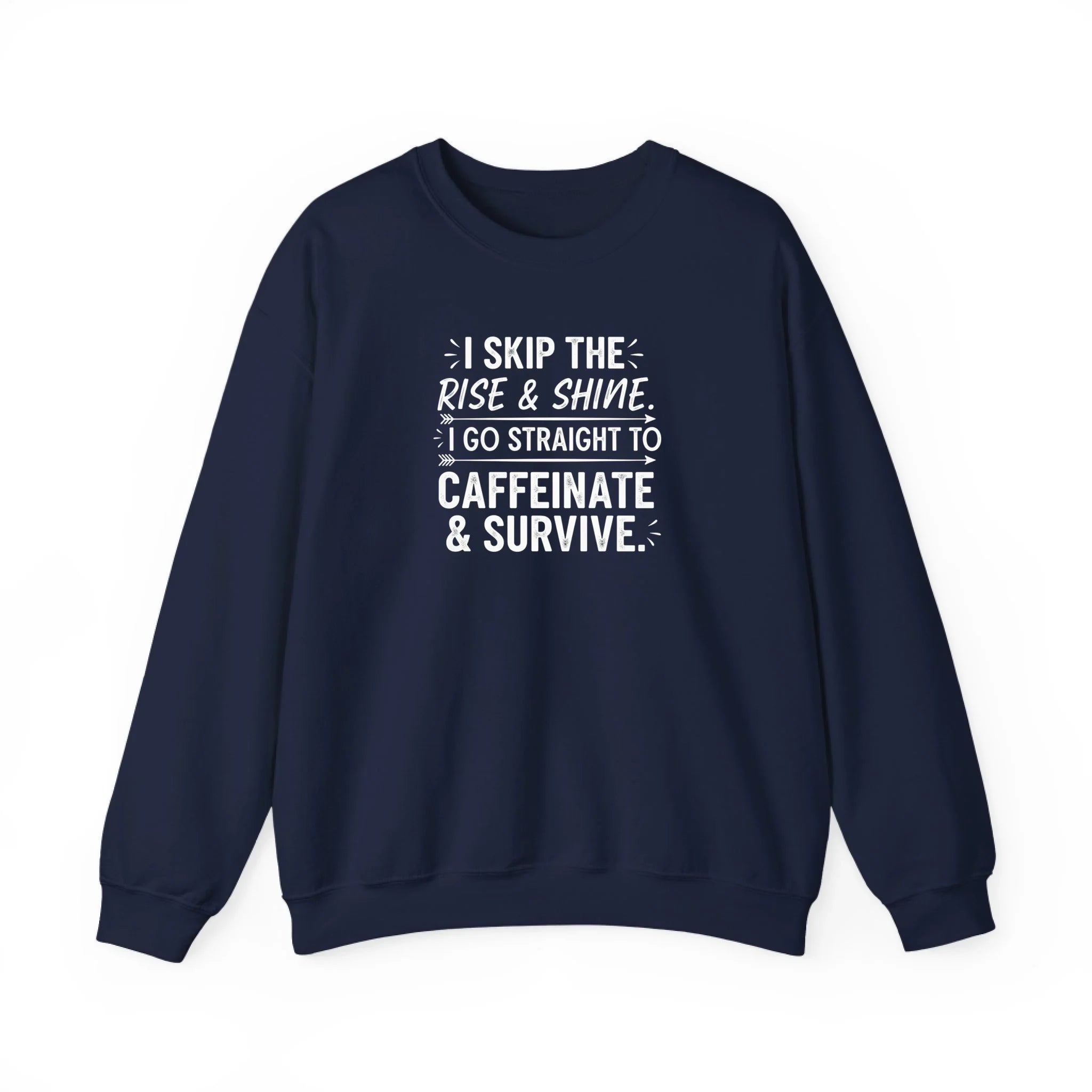Rise and Shine – Sweatshirt | Hoodie