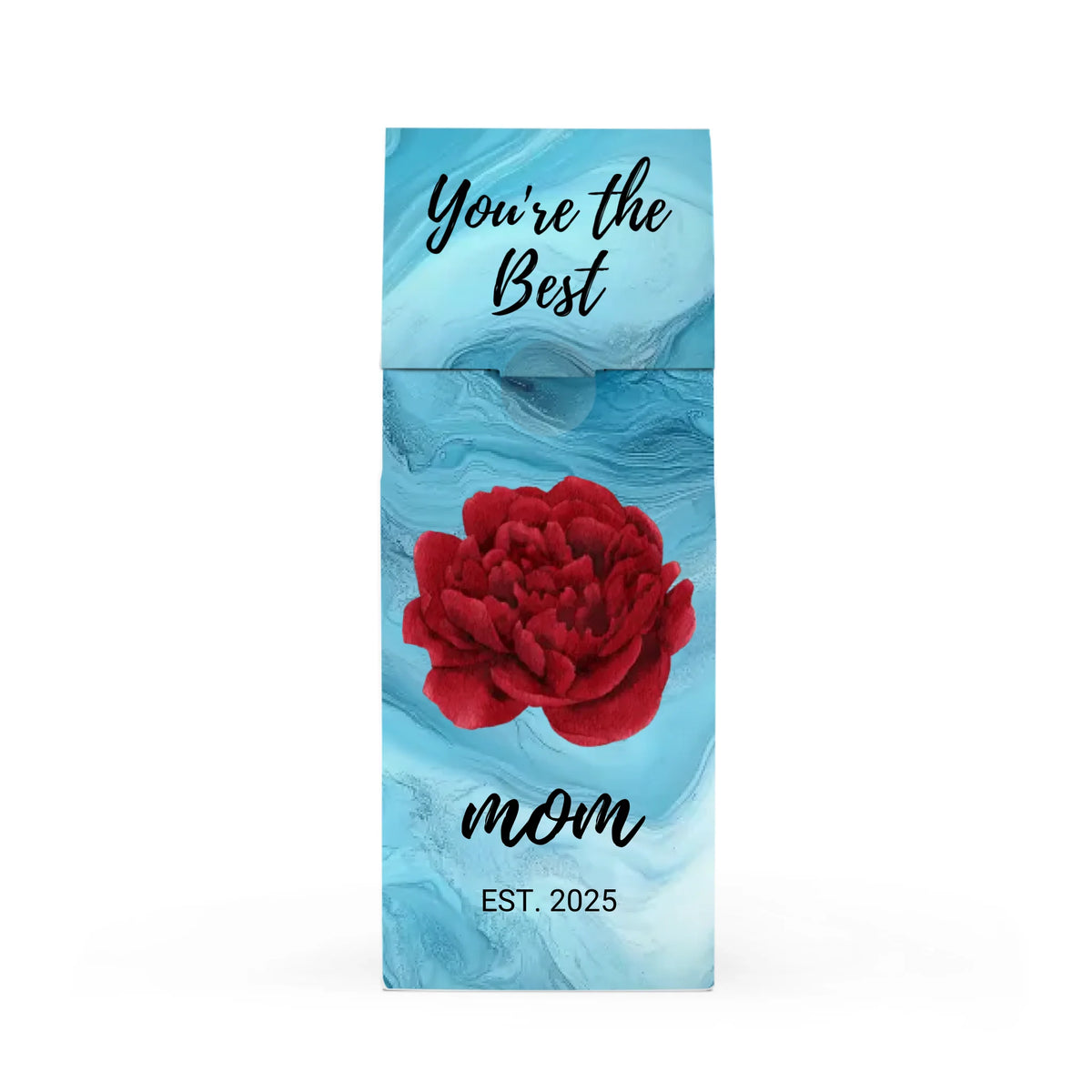 You’re the Best Mom/Aunt/Grandma